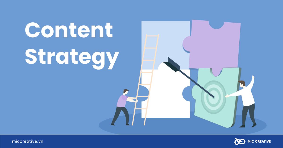 Content Strategy là gì?