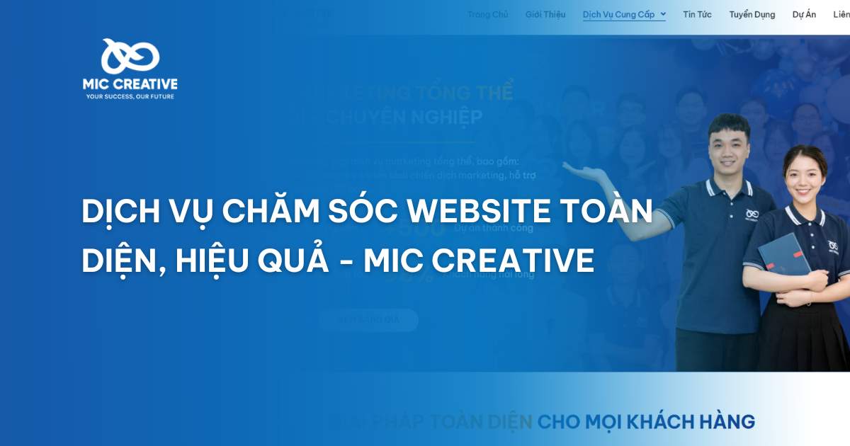 Dịch vụ chăm sóc website toàn diện, hiệu quả - MIC Creative
