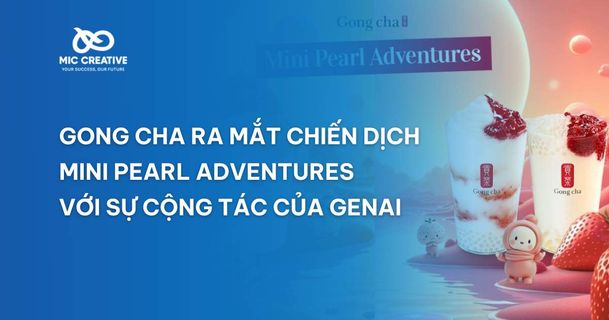 Gong Cha ra mắt chiến dịch Mini Pearl Adventures với sự cộng tác của GenAI
