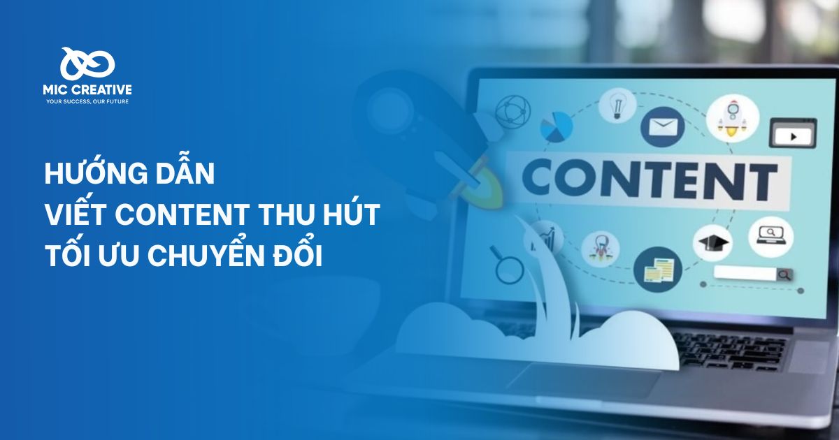 Cách viết content thu hút, nội dung hấp dẫn người đọc