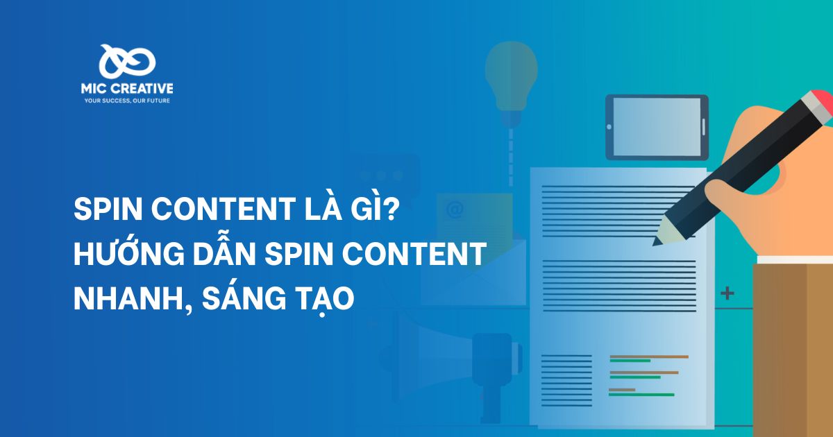 Spin content là gì? Hướng dẫn spin content nhanh, sáng tạo