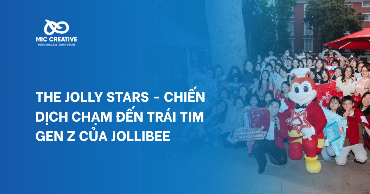 The Jolly Stars - Chiến dịch chạm đến trái tim Gen Z của Jollibee