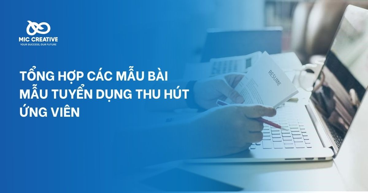 Tổng hợp mẫu tuyển dụng, bài đăng thu hút ứng viên