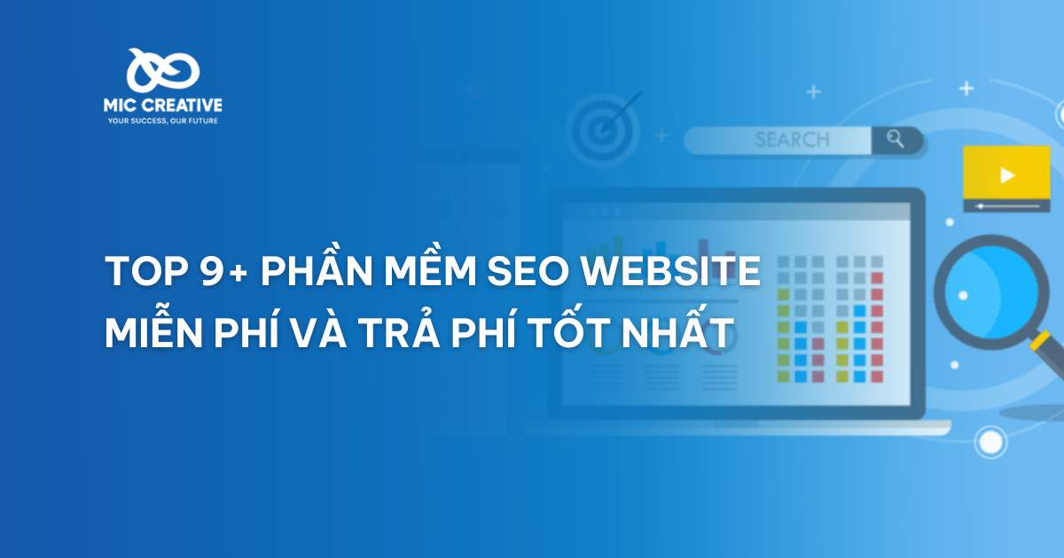 Top 9+ phần mềm SEO website miễn phí và trả phí tốt nhất