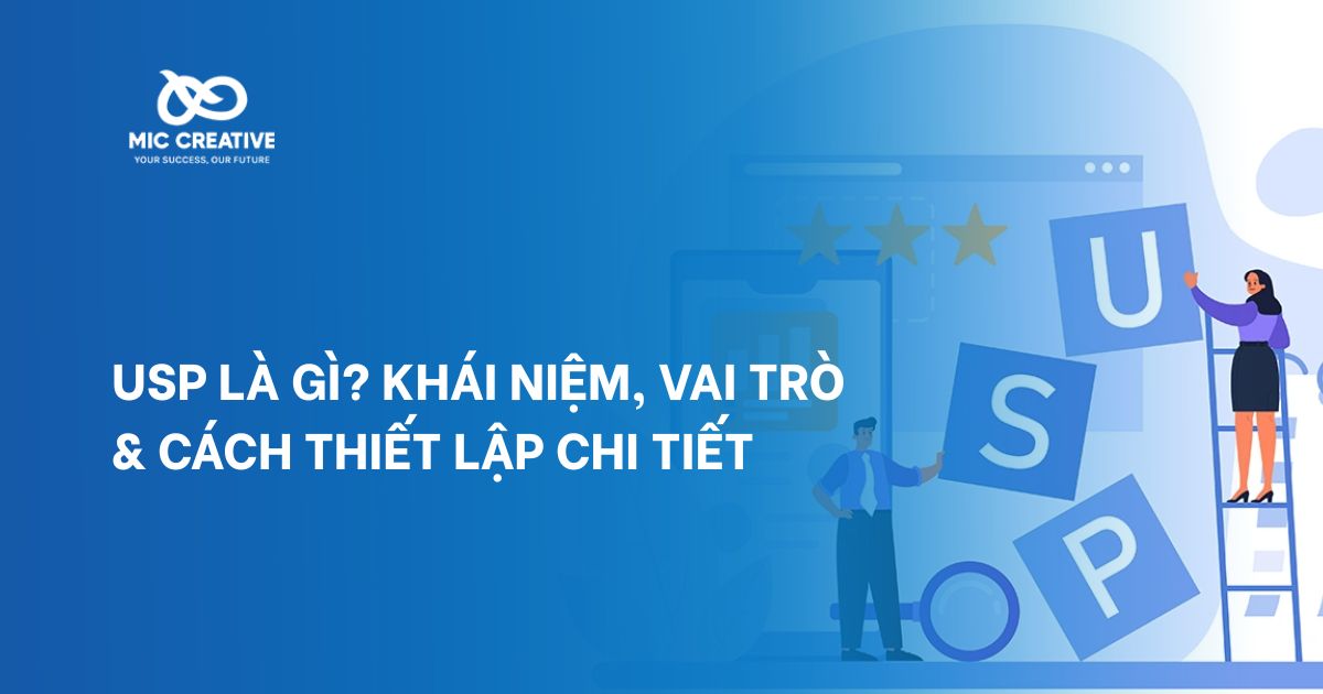 USP là gì? Khái niệm, vai trò & cách thiết lập chi tiết