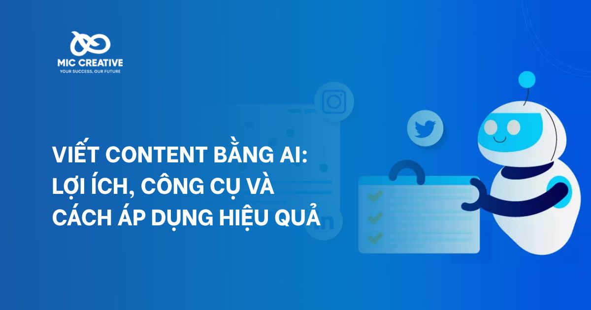 Viết Content bằng AI: Lợi ích, công cụ và cách áp dụng hiệu quả