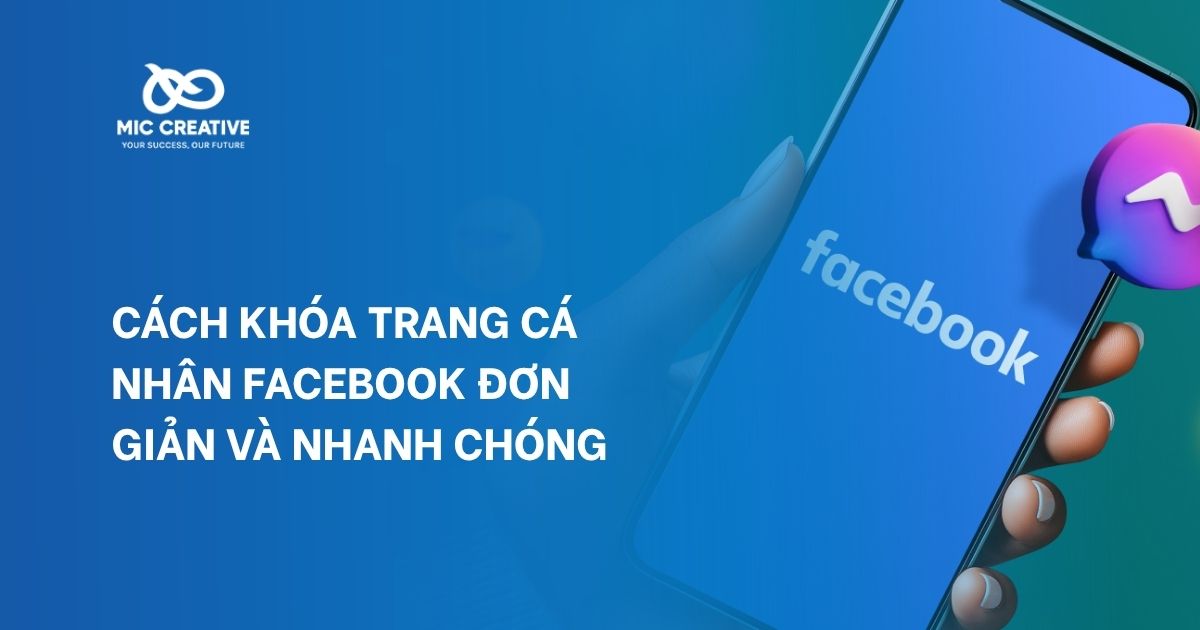 Cách khóa trang cá nhân Facebook đơn giản và nhanh chóng