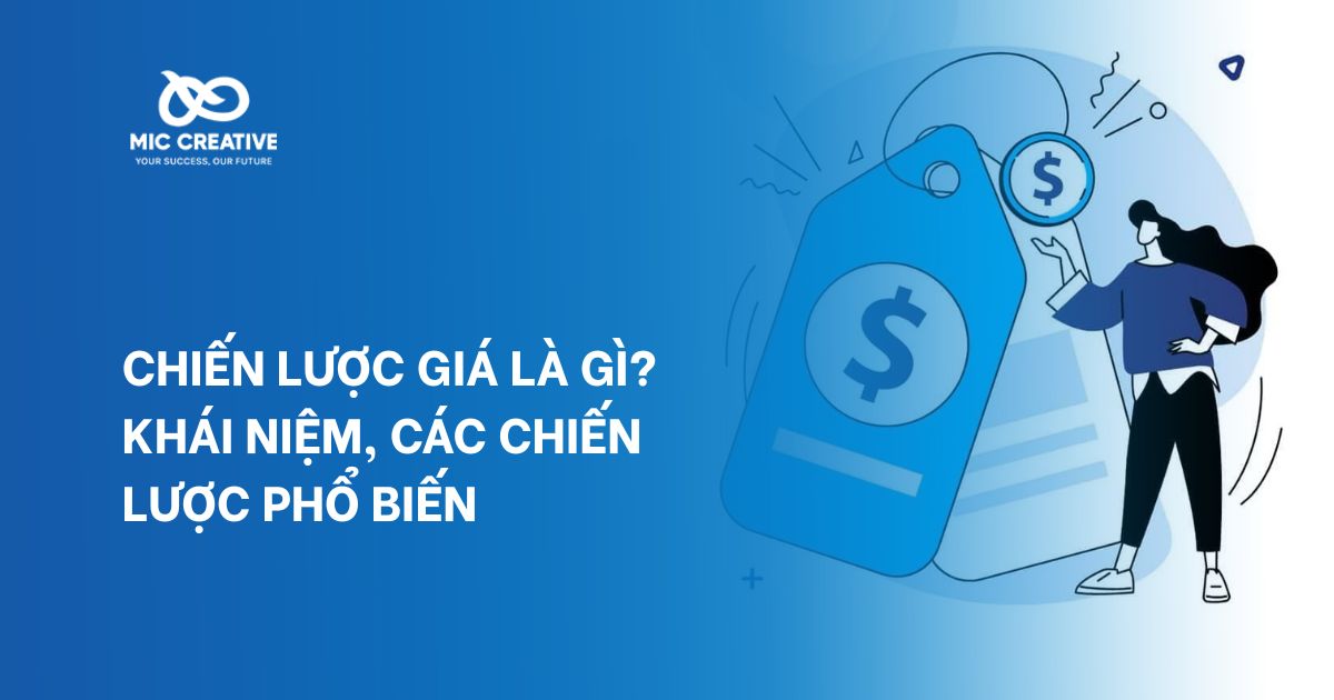 Chiến lược giá là gì? Khái niệm, các chiến lược phổ biến