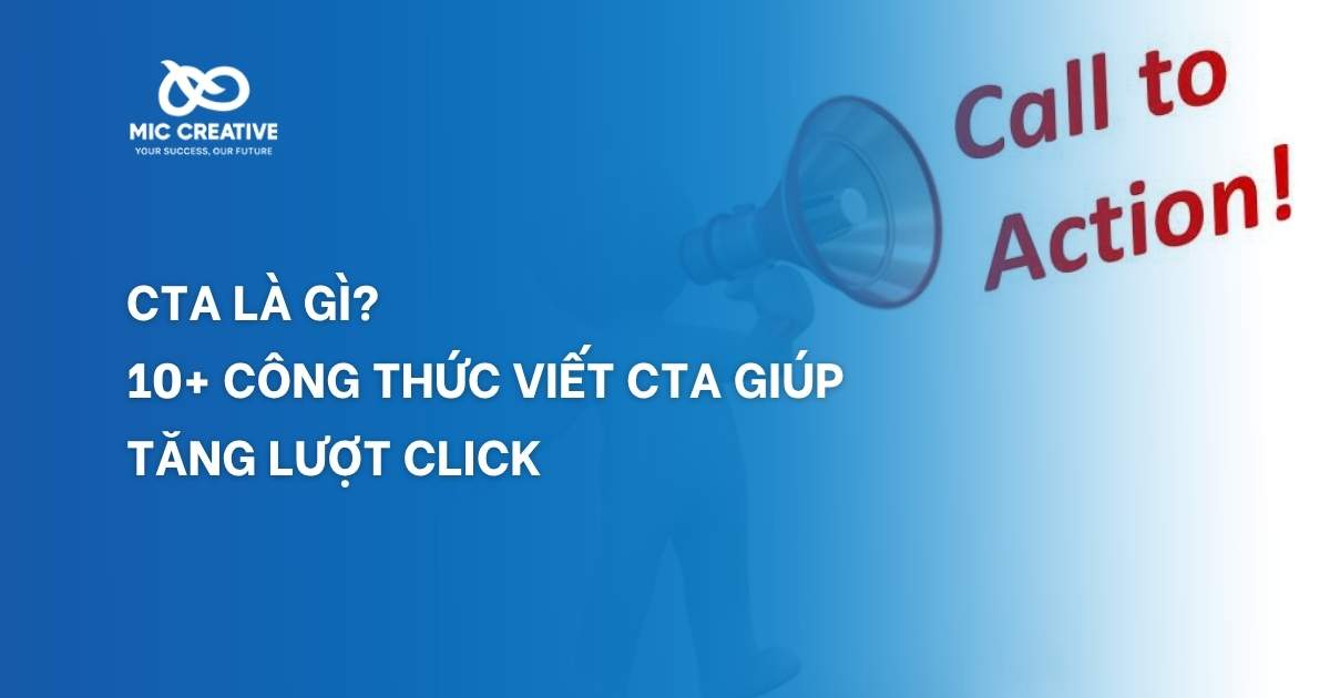 CTA là gì? 10+ công thức viết CTA giúp tăng lượt Click
