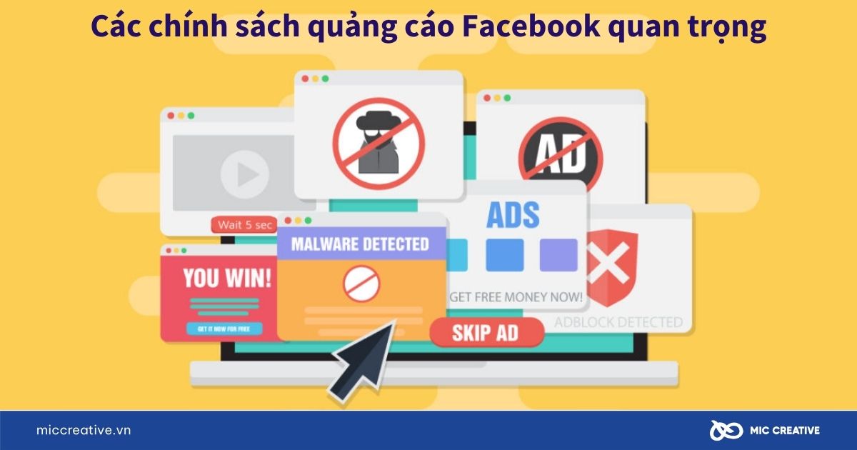 Chi tiết các chính sách quảng cáo Facebook quan trọng