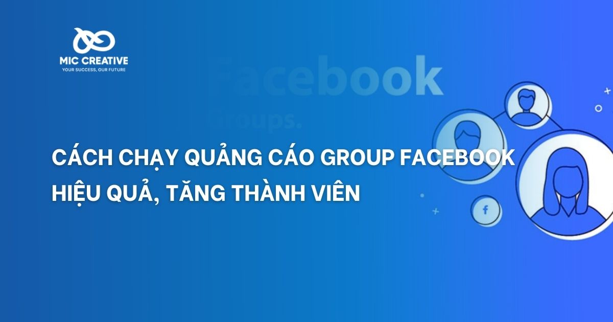 cách chạy quảng cáo group facebook