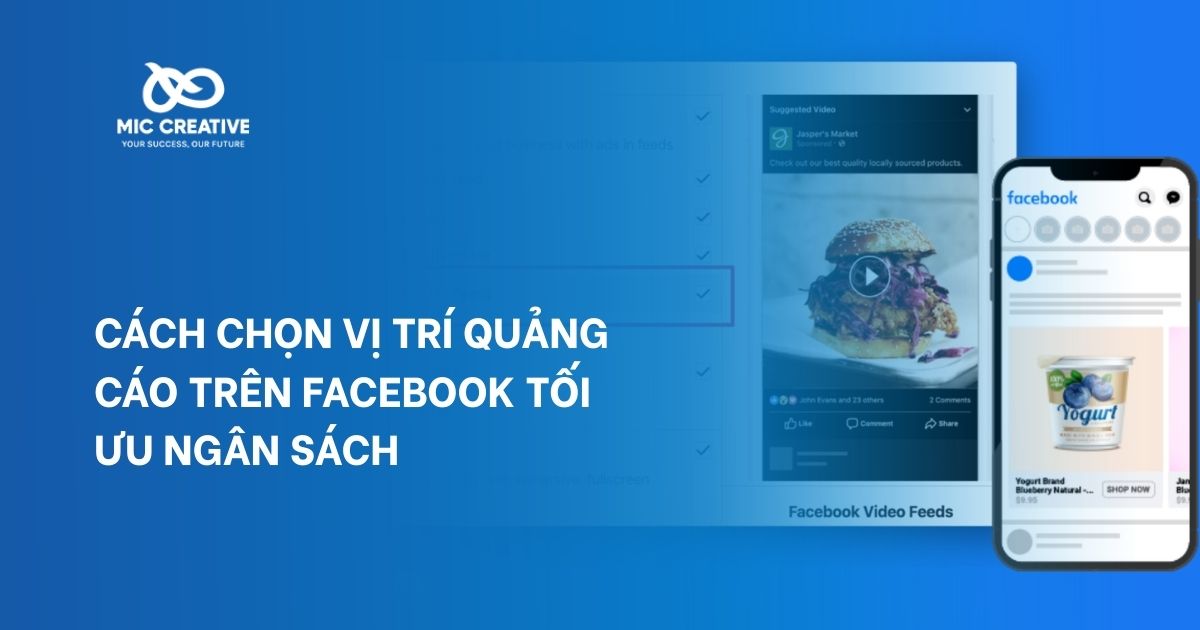 Cách Chọn Vị Trí Quảng Cáo Trên Facebook Tối Ưu Ngân Sách