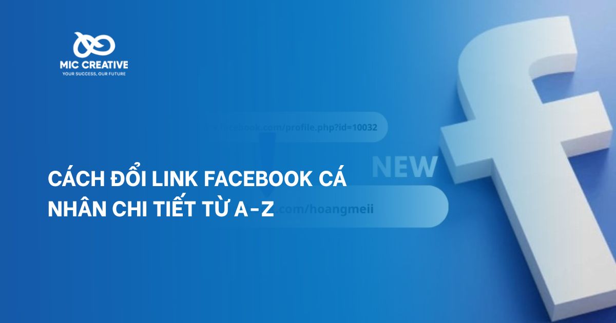Cách Đổi Link Facebook Cá Nhân Chi tiết Từ A-Z