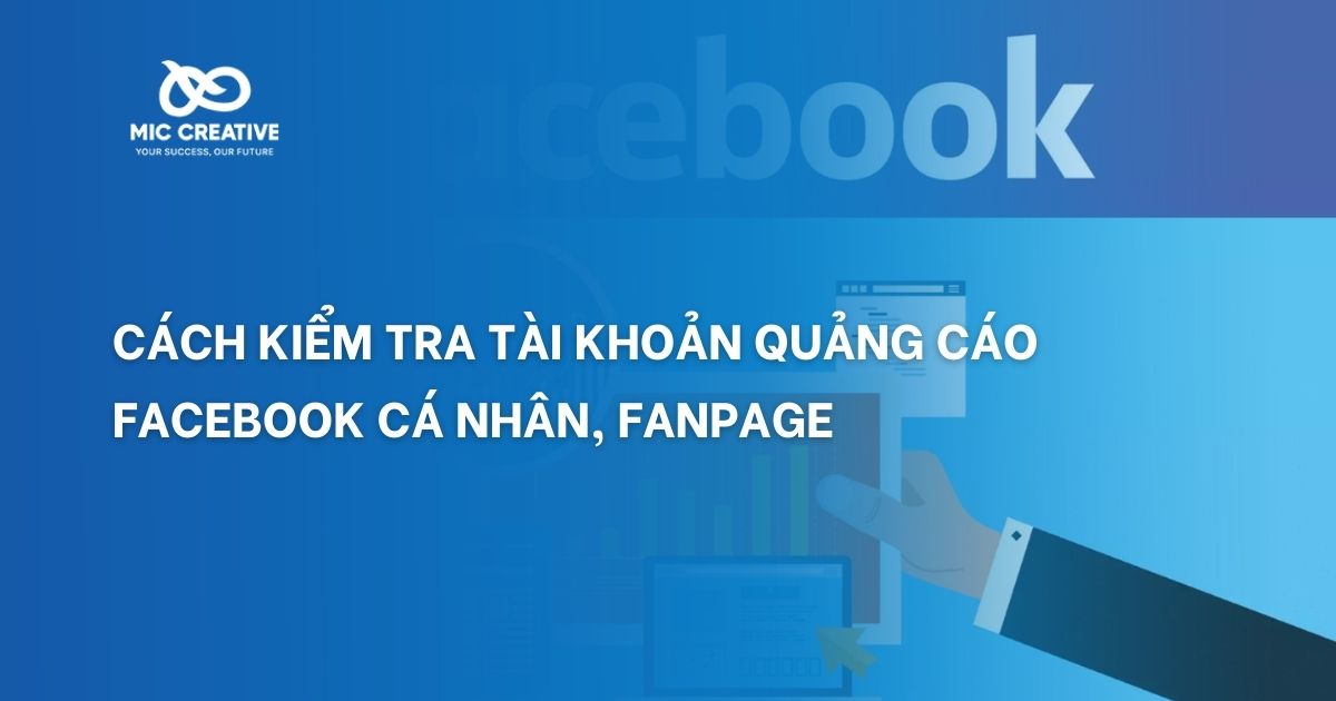 cách kiểm tra tài khoản quảng cáo facebook