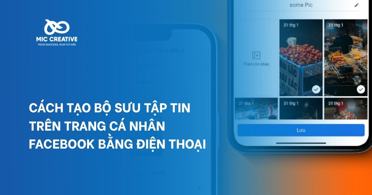 Cách tạo bộ sưu tập tin trên trang cá nhân Facebook bằng điện thoại