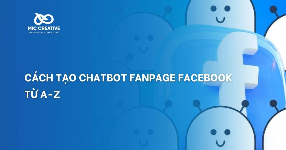 cách tạo chatbot fanpage facebook