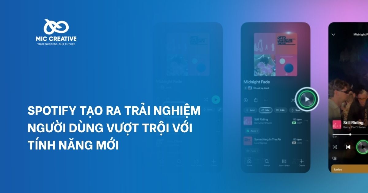 Spotify tạo ra trải nghiệm người dùng vượt trội với tính năng mới