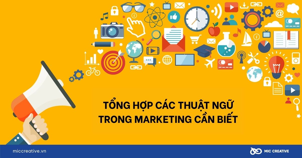 Tổng hợp các thuật ngữ trong Marketing cần biết