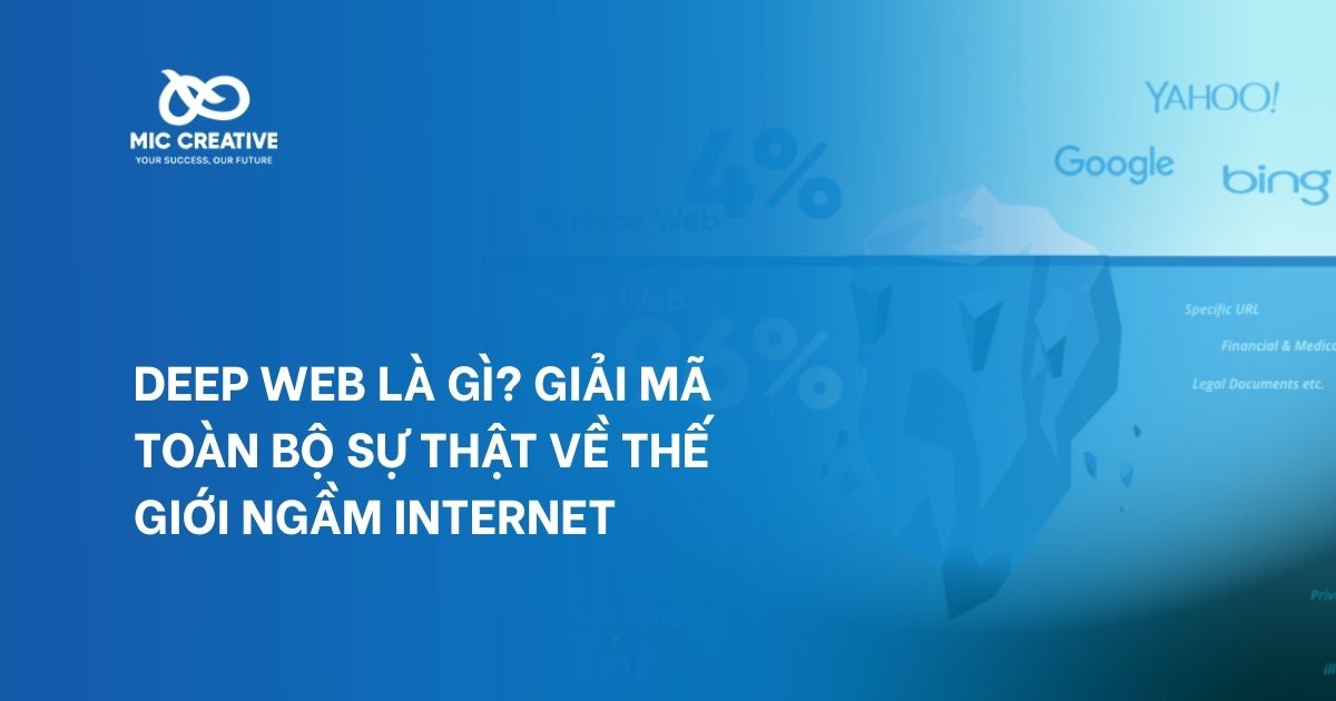 Deep Web Là Gì? Giải Mã Toàn Bộ Sự Thật Về Thế Giới Ngầm Internet