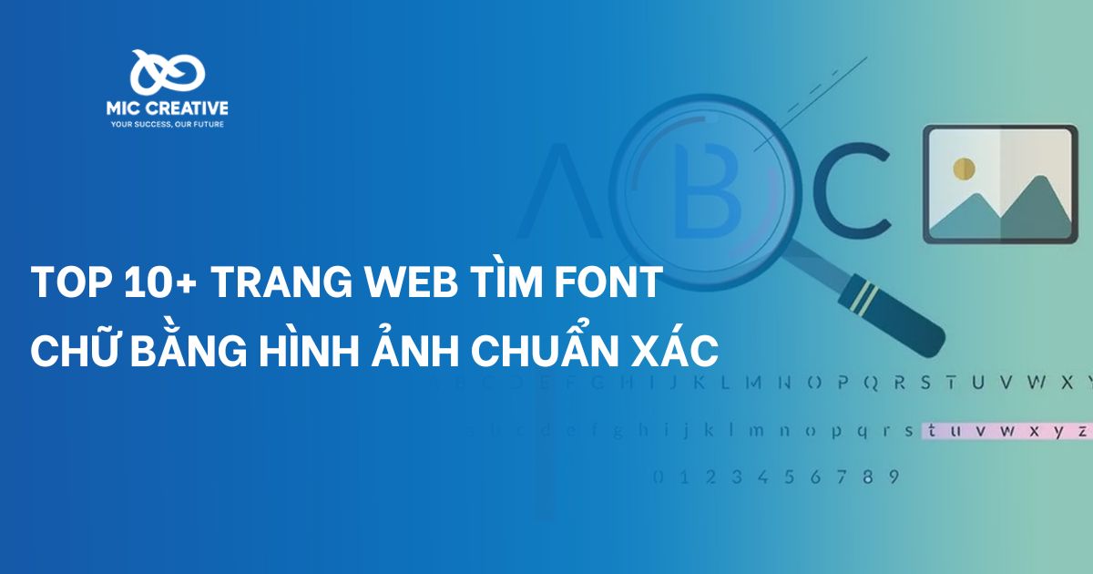 Top 10+ trang web tìm font chữ bằng hình ảnh chuẩn xác