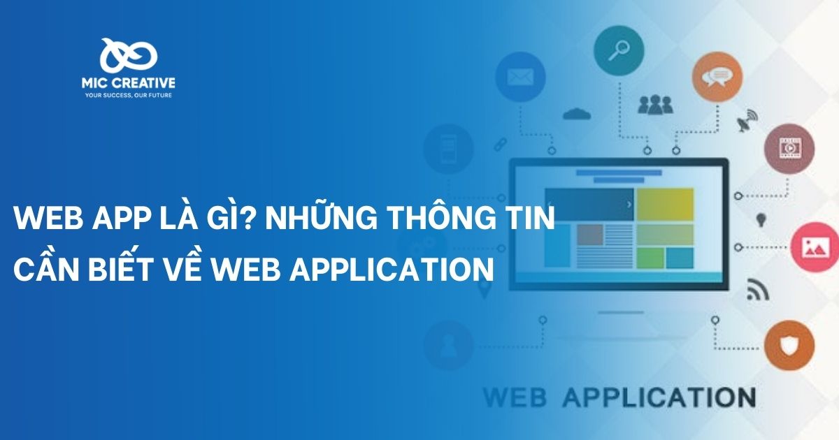 Web app là gì? Những thông tin cần biết về Web application