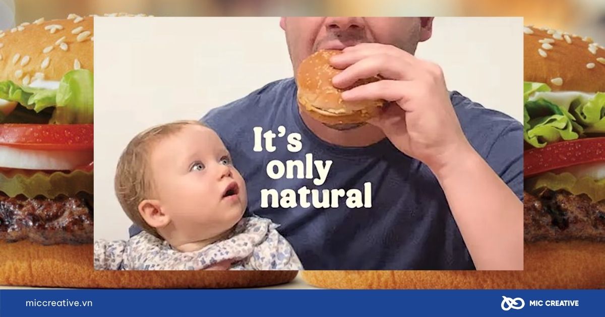 Chiến dịch toàn cầu “It’s Only Natural” Burger King
