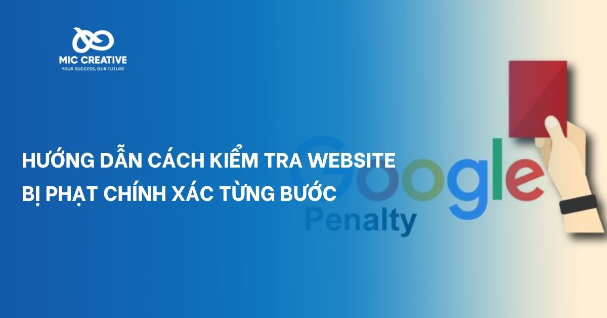 Hướng dẫn cách kiểm tra website bị phạt chính xác từng bước