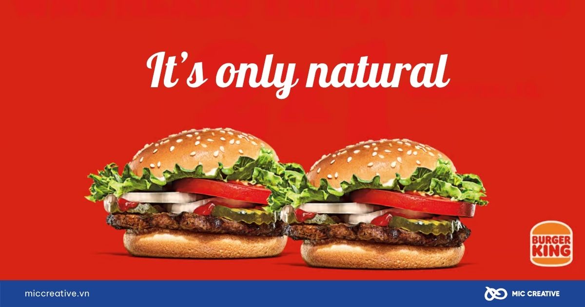“It’s Only Natural” đánh dấu bước chuyển quan trọng của Burger King