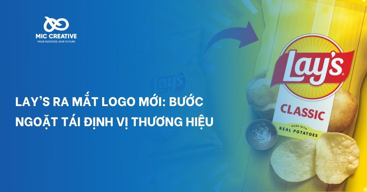 Lay’s ra mắt logo mới: Bước ngoặt tái định vị thương hiệu
