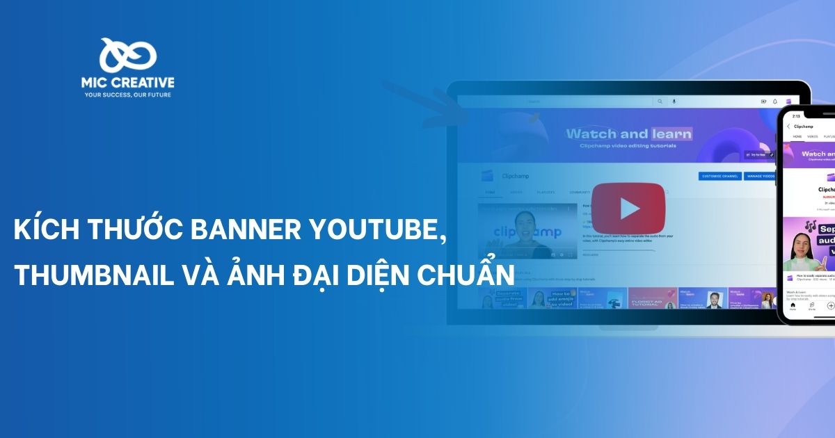 Kích thước Banner Youtube, Thumbnail và Ảnh đại diện chuẩn