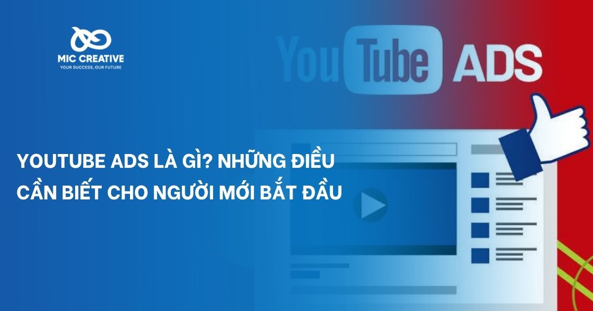 YouTube Ads là gì? Những điều cần biết cho người mới bắt đầu